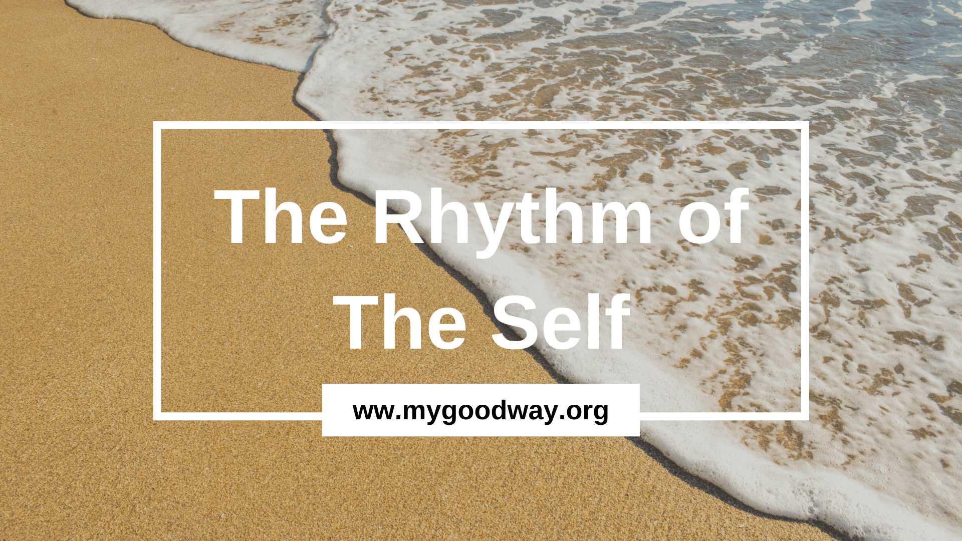 Crossroads blog - rhythm of the self